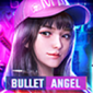 ӵʹʷ°-ӵʹʷ(Bullet Angel)v1.6.9.02ֻ