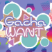 Gacha Want°Ϸ-Gacha W